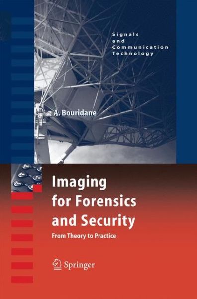 Cover for Ahmed Bouridane · Imaging for Forensics and Security: From Theory to Practice - Signals and Communication Technology (Paperback Book) [2009 edition] (2011)