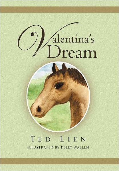 Ted Lien · Valentina's Dream (Hardcover Book) [Multilingual edition] (2011)