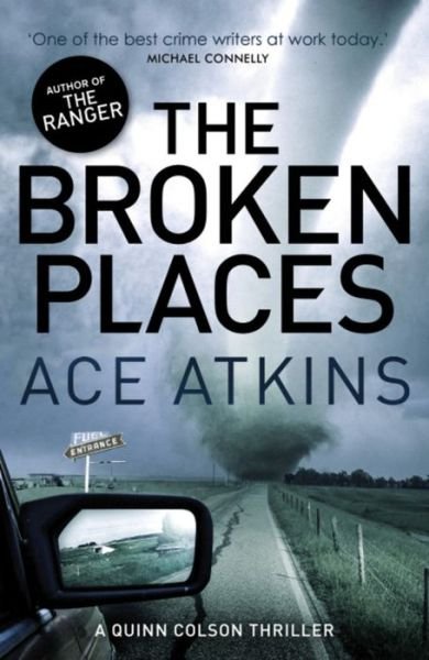 Cover for Ace Atkins · The Broken Places - Quinn Colson (Pocketbok) (2014)
