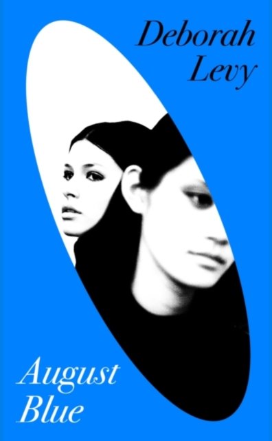Cover for Deborah Levy · August Blue: Signed Edition (Paperback Bog) (2023)