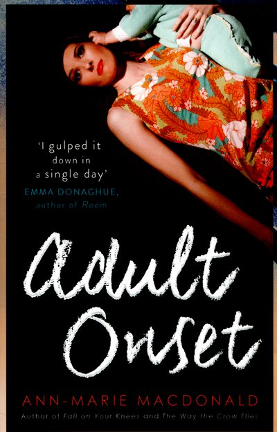 Cover for Ann-Marie MacDonald · Adult Onset (Paperback Book) (2015)