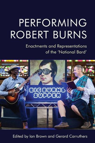 Cover for Brown  Ian · Performing Robert Burns: Enactments and Representations of the 'National Bard' (Paperback Book) (2022)