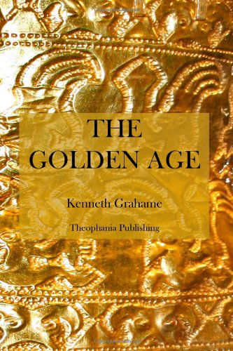 Cover for Kenneth Grahame · The Golden Age (Paperback Bog) (2012)