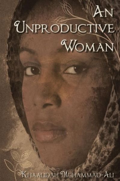 Cover for Khaalidah Muhammad-ali · An Unproductive Woman (Pocketbok) (2012)