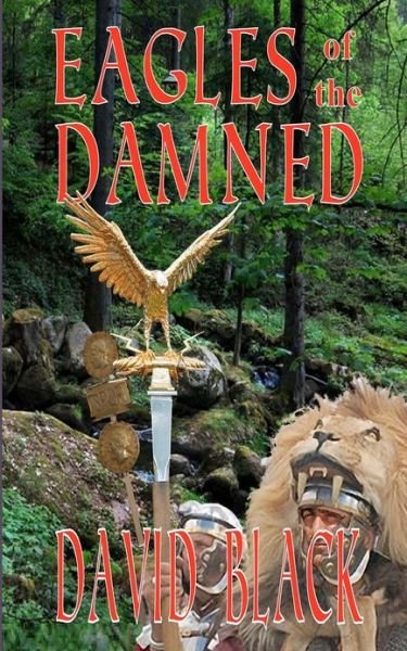 Cover for David Black · Eagles of the Damned (Paperback Book) (2012)