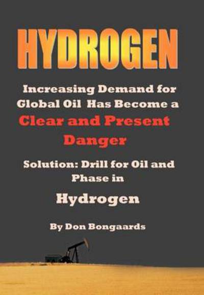 Hydrogen - Don Bongaards - Książki - Xlibris Corporation - 9781479733156 - 25 października 2012