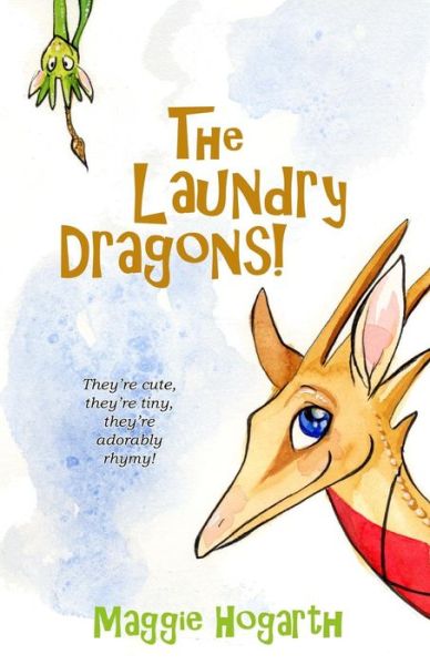 Cover for Maggie Hogarth · The Laundry Dragons! (Paperback Book) (2014)