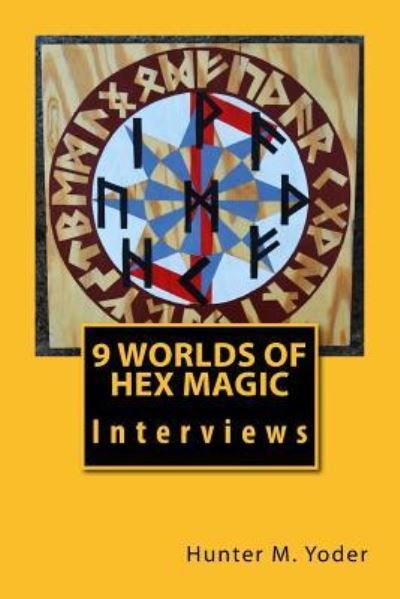 Cover for Wyatt Kaldenberg · 9 Worlds of Hex Magic (Taschenbuch) (2013)