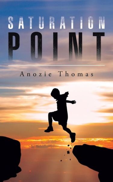 Cover for Anozie Thomas · Saturation Point (Paperback Book) (2014)