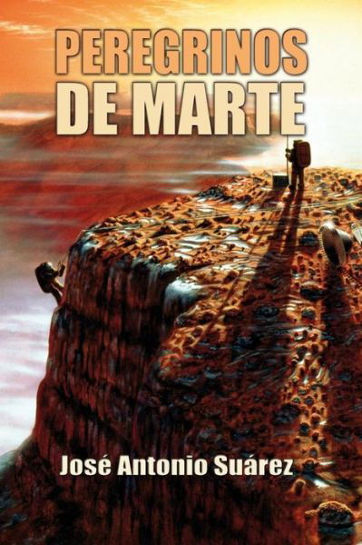 Cover for Jose Antonio Suarez · Peregrinos De Marte (Paperback Book) (2014)