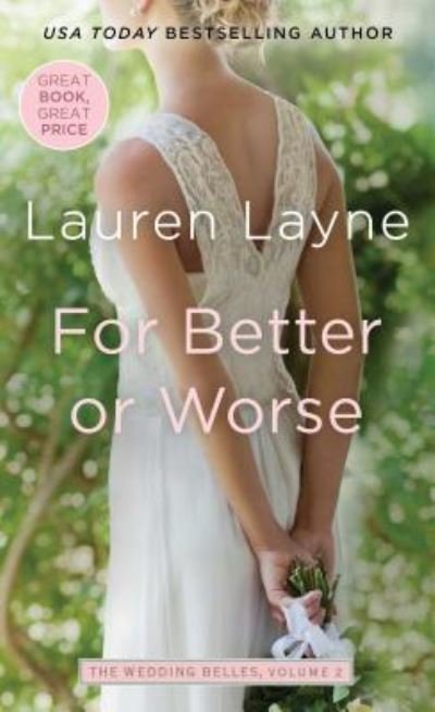 Cover for Lauren Layne · For Better or Worse - Wedding Belles (Taschenbuch) (2016)