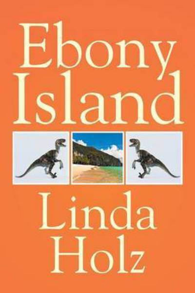 Cover for Linda Holz · Ebony Island (Paperback Book) (2014)