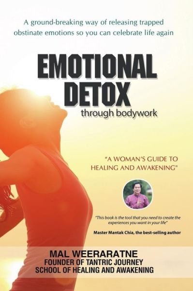 Cover for Mal Weeraratne · Emotional Detox Through Bodywork: a Woman's Guide to Healing and Awakening (Paperback Book) (2016)
