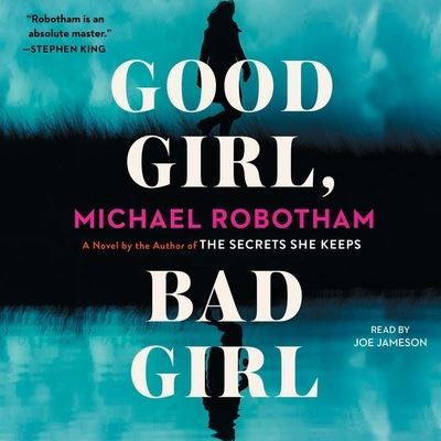 Cover for Michael Robotham · Good Girl, Bad Girl A Novel (CD) (2019)