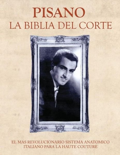 Cover for Saverio Pisano · Pisano - La Biblia Del Corte (Edited) (Paperback Bog) (2015)