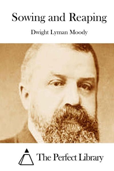 Cover for Dwight Lyman Moody · Sowing and Reaping (Paperback Book) (2015)