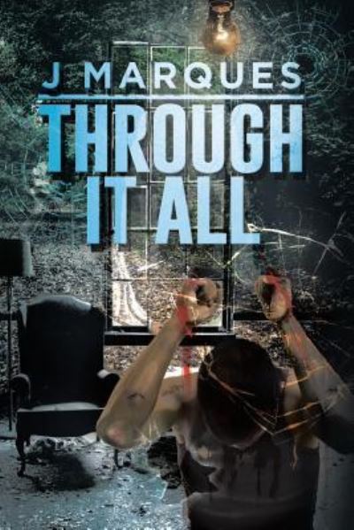 Cover for J Marques · Through It All (Paperback Book) (2016)