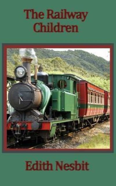 Cover for Edith Nesbit · The Railway Children (Hardcover bog) (2018)