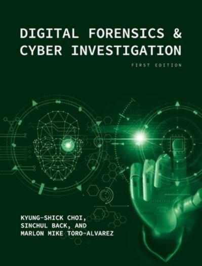 Cover for Kyung-shick Choi · Digital Forensics and Cyber Investigation (Bog) (2022)