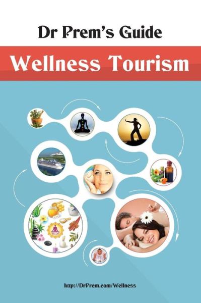 Cover for Prem Jagyasi · Dr Prem's Guide - Wellness Tourism (Paperback Book) (2015)