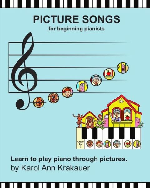 Picture Songs - Karol Ann Krakauer - Böcker - Createspace Independent Publishing Platf - 9781519521156 - 6 december 2015