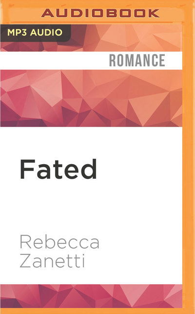 Cover for Rebecca Zanetti · Fated (MP3-CD) (2016)