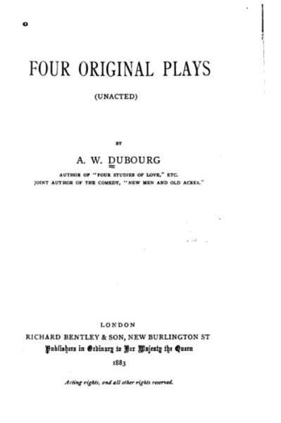 Cover for A W Dubourg · Four Original Plays, Unacted (Paperback Book) (2015)