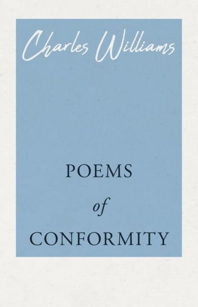 Cover for Charles Williams · Poems of Conformity (Taschenbuch) (2019)