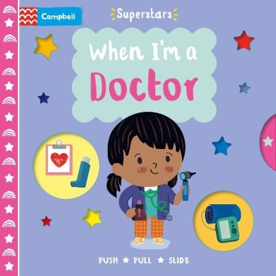 Cover for Campbell Books · When I'm a Doctor - Campbell Superstars (Tavlebog) (2022)