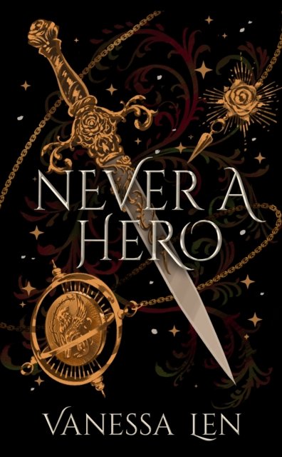 Vanessa Len · Never a Hero: The sequel to captivating YA fantasy novel, Only a Monster - Only a Monster (Paperback Book) (2024)