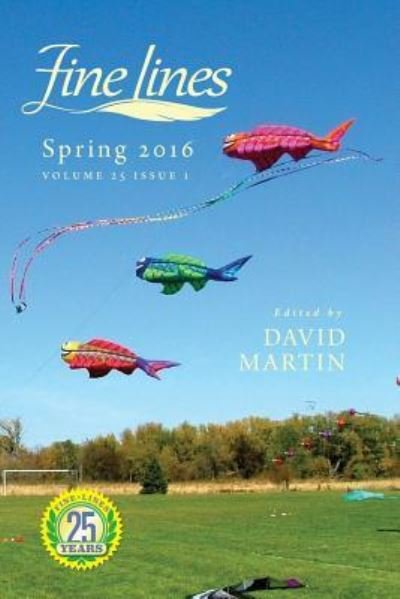 Fine Lines Spring 2016 - David Martin - Books - Createspace Independent Publishing Platf - 9781530027156 - February 12, 2016