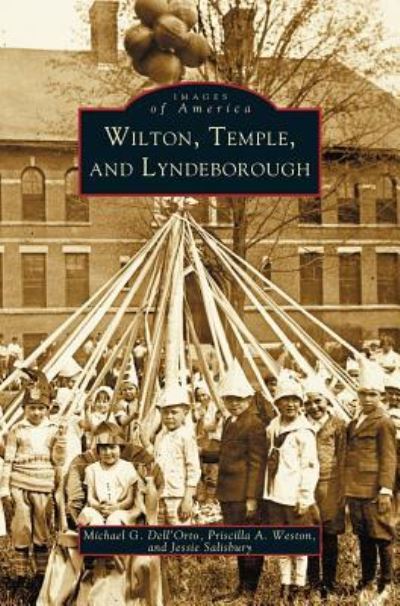 Cover for Michael G Dell'orto · Wilton, Temple &amp; Lyndeborough (Hardcover Book) (2003)