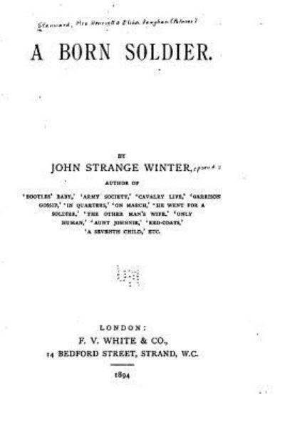 A born soldier - John Strange Winter - Books - Createspace Independent Publishing Platf - 9781533295156 - May 16, 2016