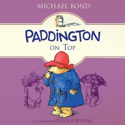 Cover for Michael Bond · Paddington on Top (CD) (2018)