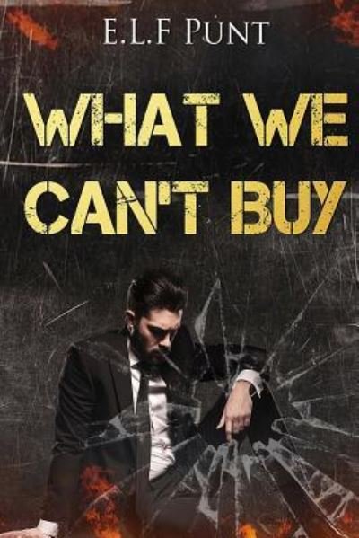 Cover for E L F Punt · What we can't buy (Paperback Book) (2016)