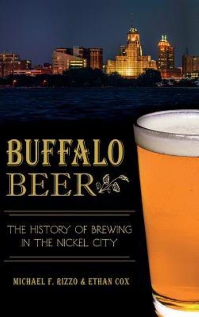 Cover for Michael F Rizzo · Buffalo Beer (Hardcover bog) (2015)