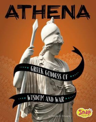 Cover for Heather E. Schwartz · Athena Greek Goddess of Wisdom and War (Pocketbok) (2019)