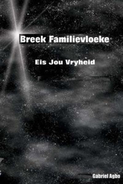 Cover for Gabriel Agbo · Breek Familievloeke (Taschenbuch) (2017)