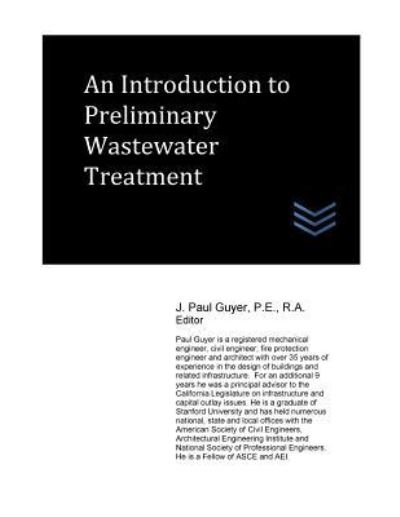 J Paul Guyer · An Introduction to Preliminary Wastewater Treatment (Paperback Bog) (2017)