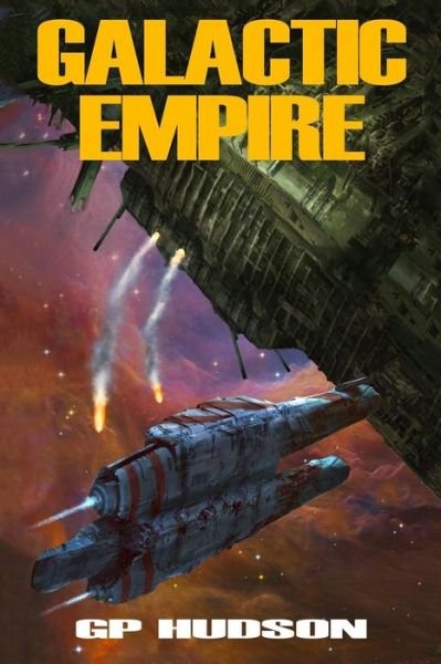Cover for G P Hudson · Galactic Empire (Paperback Book) (2017)