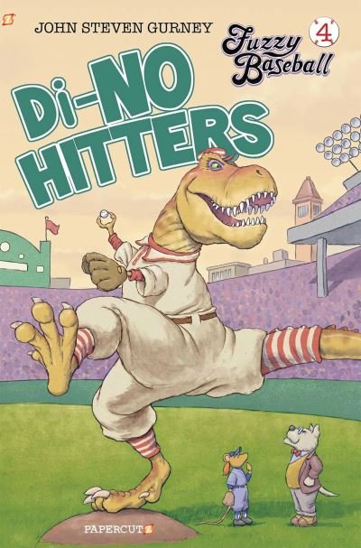 Cover for John Steven Gurney · Fuzzy Baseball Vol. 4: Di-no Hitter - Fuzzy Baseball (Inbunden Bok) (2021)