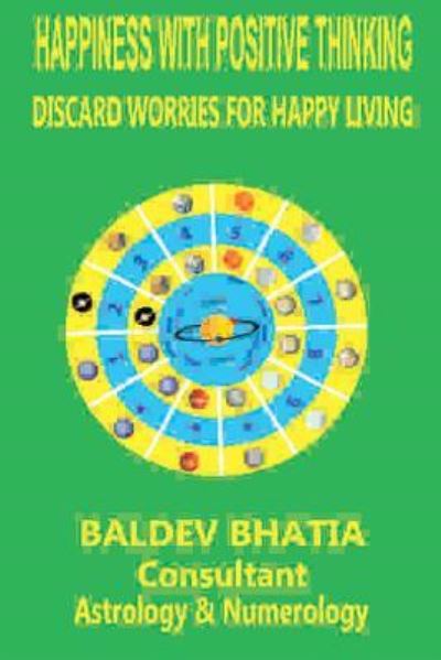 Cover for Baldev Bhatia · Happiness With Positive Thinking (Paperback Book) (2017)