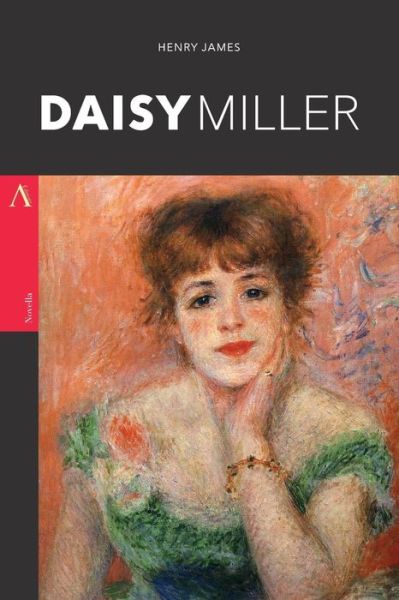 Daisy Miller - Henry James - Books - Createspace Independent Publishing Platf - 9781546660156 - May 12, 2017