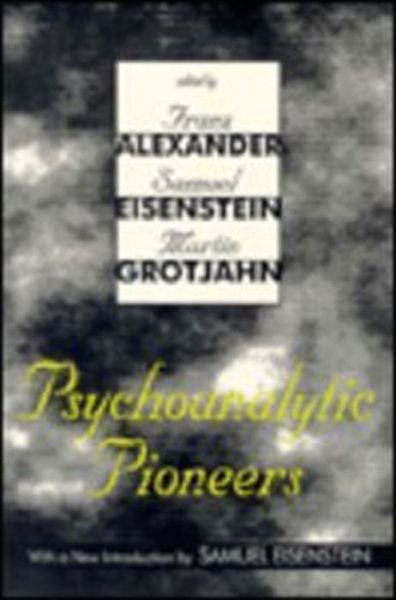 Cover for Franz Alexander · Psychoanalytic Pioneers (Pocketbok) (1995)