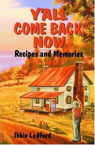 Cover for Ibbie Ledford · Y'all Come Back, Now: Recipes and Memories (Inbunden Bok) (1994)