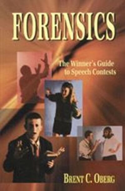 Cover for Oberg · Forensics: The Winner's Guide to Speech Contests (Taschenbuch) (1995)