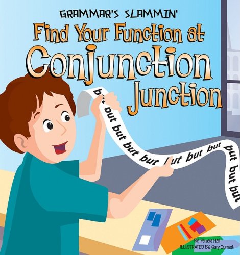 Cover for Pamela Hall · Find Your Function at Conjunction Junction (Grammar's Slammin') (Hardcover Book) (2009)