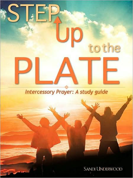 Step Up to the Plate - Sandi Underwood - Books - Xulon Press - 9781604773156 - November 22, 2007