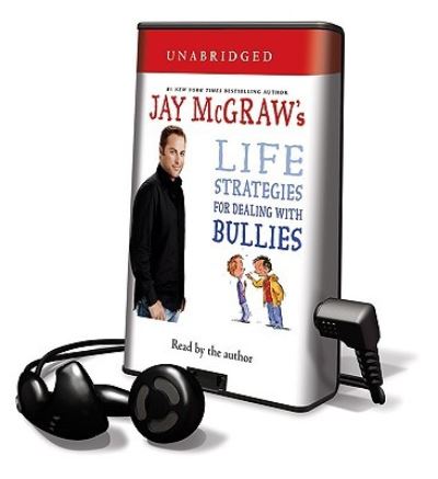 Cover for Jay McGraw · Jay McGraw's Life Strategies for Dealing with Bullies (N/A) (2009)