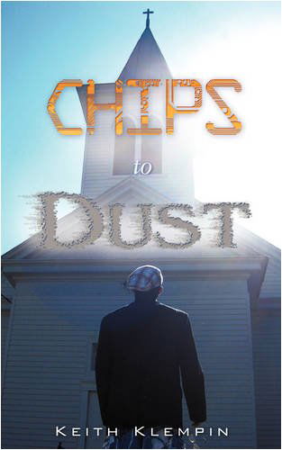 Cover for Keith Klempin · Chips to Dust (Paperback Book) (2009)